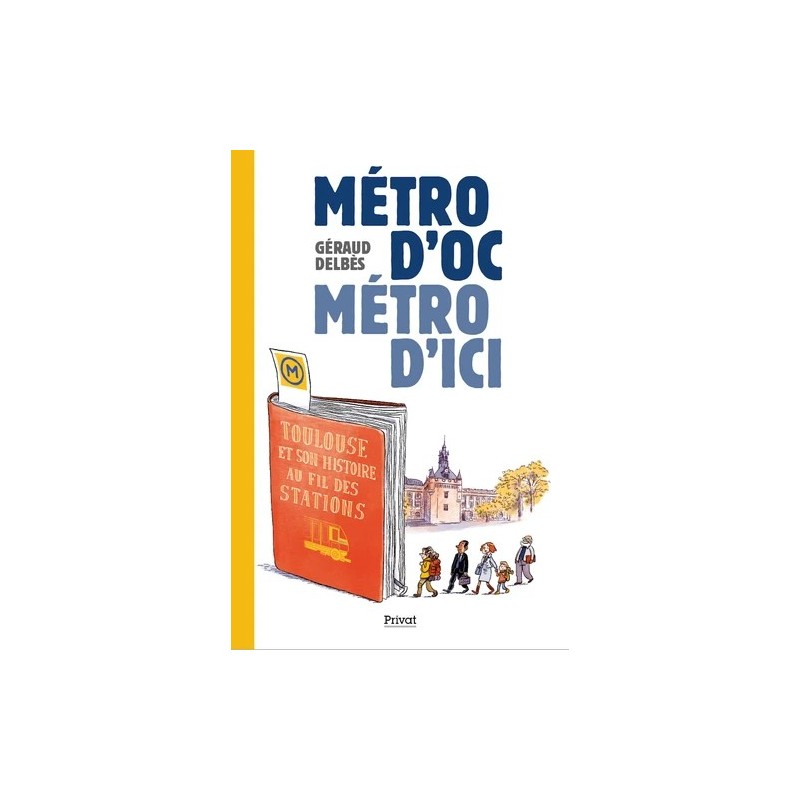 Métro d'Oc, métro d'ici