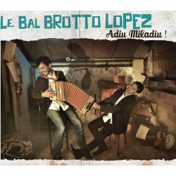 Le Bal Brotto Lopez, Adiu Miladiu ! Occitania.shop